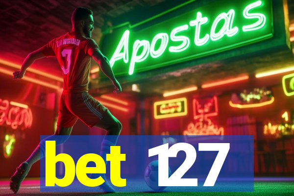 bet 127